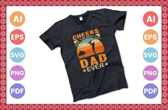 Cheers for the Best Cat Dad Ever T-shirt Review