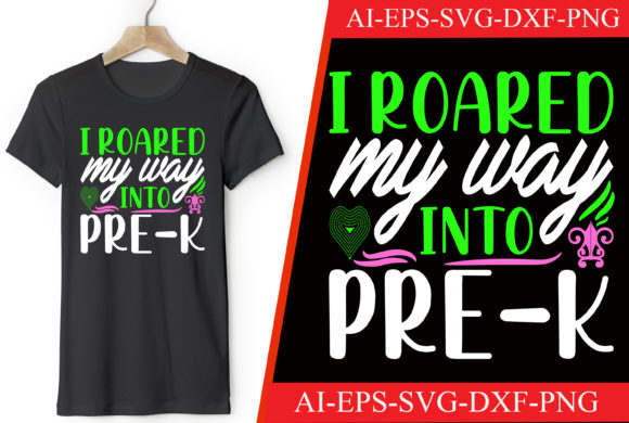 I Roared My Way into Pre-k SVG T-shirt
