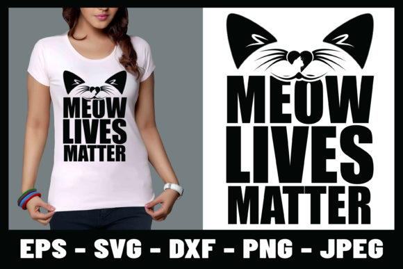 Meow Lives Matter SVG T-shirt Design Review